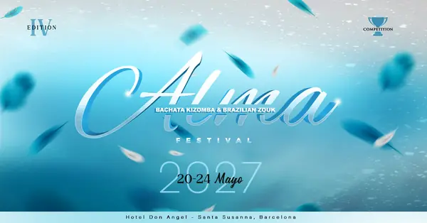 ALMA BACHATA, KIZOMBA & BRAZILIAN ZOUK FESTIVAL 2027 - IV EDITION - bachata, kizomba, zouk festival in Santa Susanna, Spain
