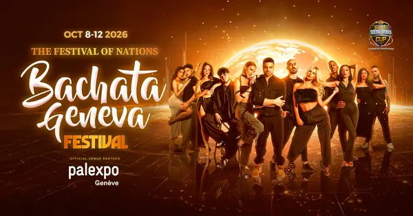 Bachata Geneva Festival 2026 key visual: a group of dancers in black outfits posing in front of a glowing orange globe, with the festival logo, the line The Festival of Nations, Oct 8-12 2026 and the Palexpo Geneve venue logo.