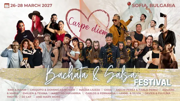 Carpe Diem Festival Bulgaria - bachata festival in Sofia, Bulgaria