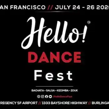 San Francisco’s Hello! Bachata / Salsa / Zouk / Kizomba Dance Festival - salsa, bachata, kizomba, zouk festival in Burlingame, Ca 94403