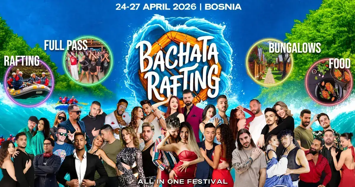 Bachata Rafting 2026 - The Dance Adventure - bachata festival in Foča, Bosnia and Herzegovina