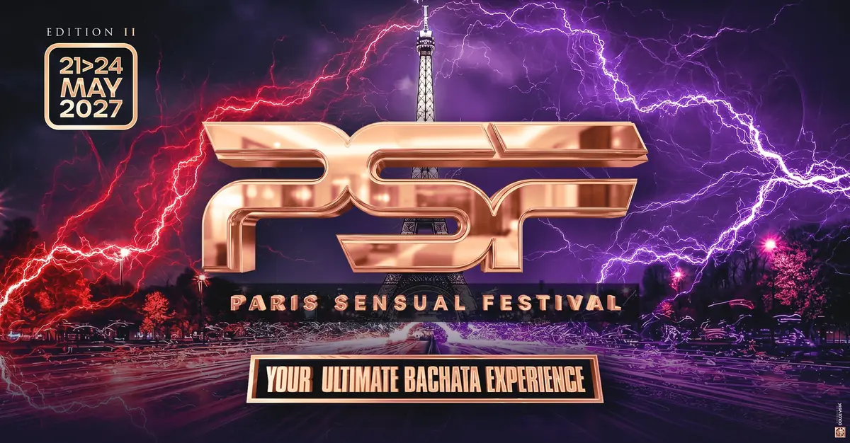 Paris Sensual Festival 2027 (7th Edition) - Your Ultimate Bachata Experience - bachata festival in Massy, France