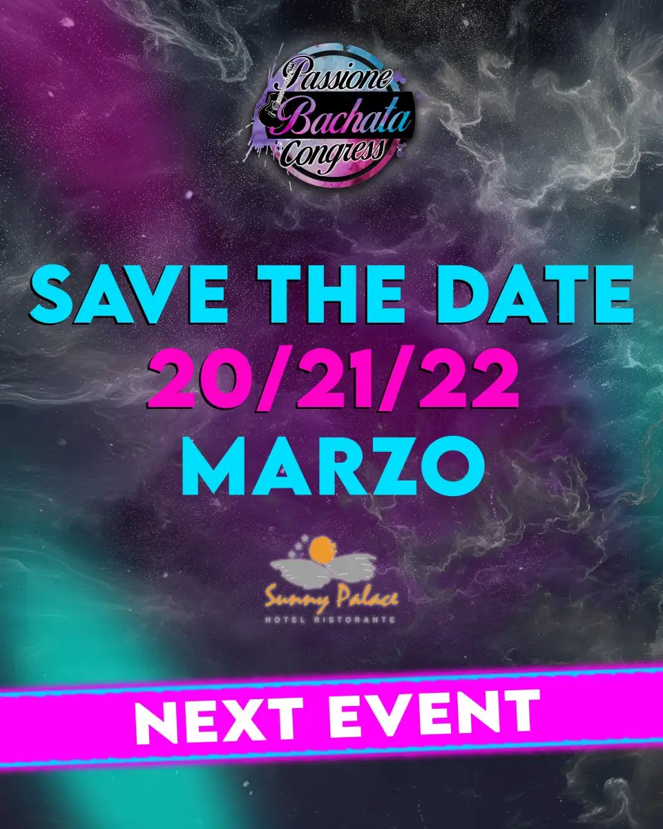 PASSIONE BACHATA CONGRESS - Bachata festival in Latina, Italy