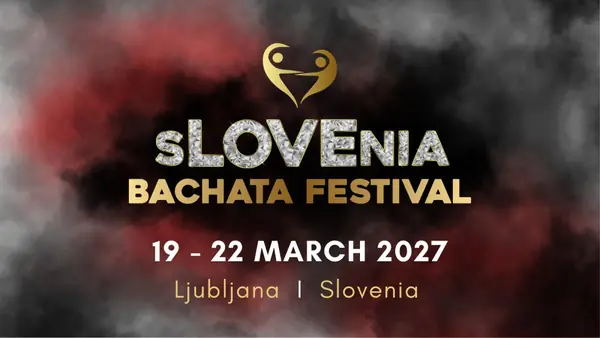 SLOVENIA BACHATA FESTIVAL 2027 - bachata festival in Ljubljana, Slovenia