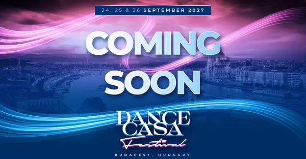 Dance Casa Festival 2027 - bachata, kizomba, zouk festival in Budapest, Hungary