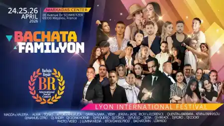 Bachata Familyon International Festival 24, 25, 26 April 2026 Lyon France Markadas Meyzieu - bachata festival in Meyzieu, France