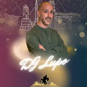 DJ Lupo, DJ at Tirana Dance Experience 2026